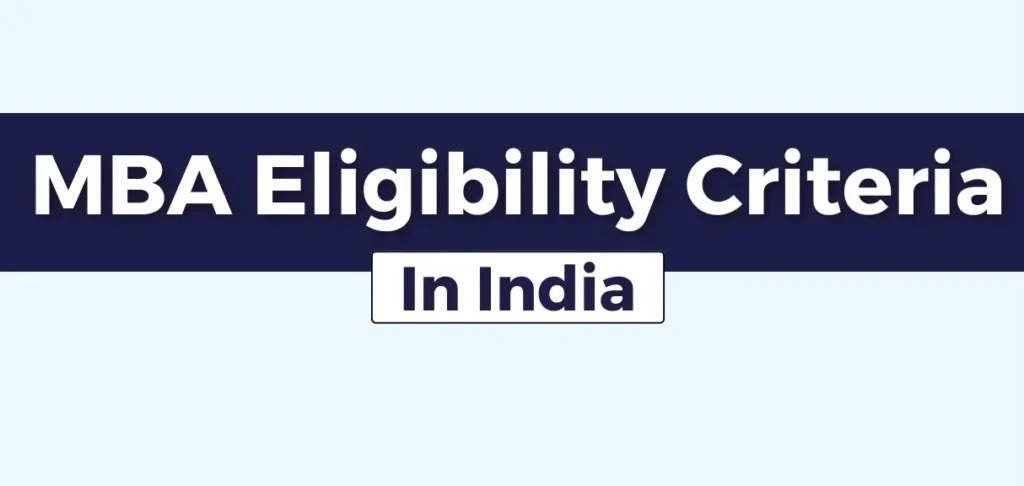 mba eligibility criteria in india 2025