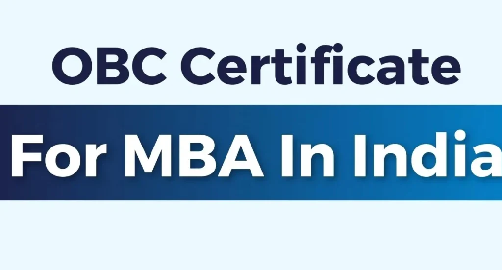 OBC Certificate for MBA eligibility and documents 2025